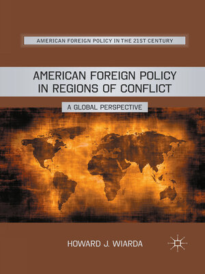cover image of American Foreign Policy in Regions of Conflict